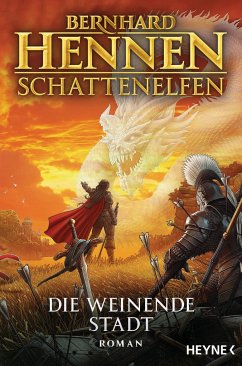 Die weinende Stadt / Schattenelfen Bd.5 - Hennen, Bernhard