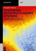 Designing with Multi-Agent Systems Designing with Multi-Agent Systems