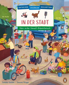 In der Stadt / Entdecken, erzählen, beschützen Bd.2 - Grimm, Sandra