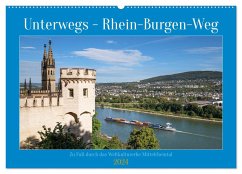Unterwegs - Rhein-Burgen-Weg (Wandkalender 2024 DIN A2 quer), CALVENDO Monatskalender