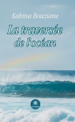 La traversée de l’océan (eBook, ePUB) - Bouziane, Kahina