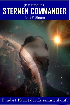 Planet der Zusammenkunft (STERNEN COMMANDER 41) (eBook, ePUB) - Simon, Jens F.