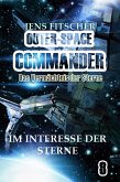 Im Interesse der Sterne (OUTER-SPACE COMMANDER 8) (eBook, ePUB)