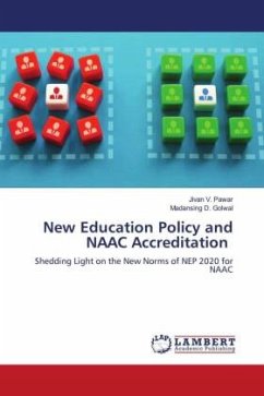 New Education Policy and NAAC Accreditation - Pawar, Jivan V.;Golwal, Madansing D.
