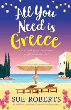 All You Need is Greece - Roberts, Sue