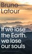 If We Lose the Earth, We Lose Our Souls - Bild 1