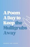 A Poem a Day to Keep the Mulligrubs Away