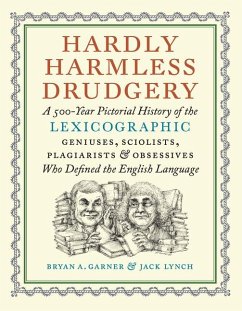 Hardly Harmless Drudgery - Garner, Bryan A.; Lynch, Jack