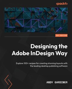 Designing the Adobe InDesign Way - Gardiner, Andy
