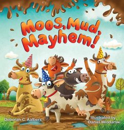 Moos, Mud, Mayhem! - Aalbers, Deborah C.