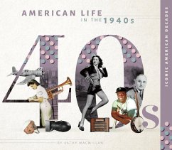 American Life in the 1940s - Macmillan, Kathy