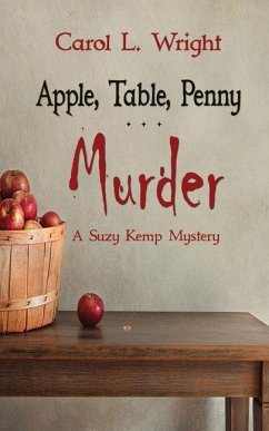 Apple, Table, Penny . . . Murder - Wright, Carol L.