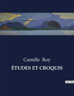 ÉTUDES ET CROQUIS - Roy, Camille