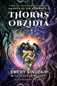 Thorns of Obzidia: Knights of the Neverwas 2 - Moseley, Clayton; Sinclair, Emery