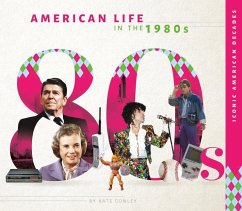 American Life in the 1980s - Conley, Kate