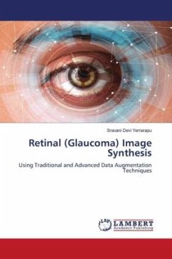 Retinal (Glaucoma) Image Synthesis - Yerrarapu, Sravani Devi