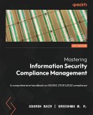 Mastering Information Security Compliance Management