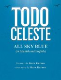 Todo Celeste All Sky Blue (in Spanish and English)