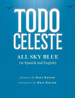 Todo Celeste All Sky Blue (in Spanish and English) - Karsen, Kars