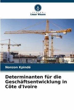Determinanten für die Geschäftsentwicklung in Côte d'Ivoire - Kpindé, Nonzon