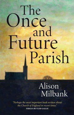 The Once and Future Parish - Milbank, Alison