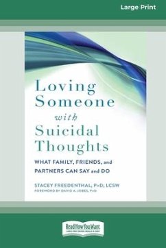 Loving Someone with Suicidal Thoughts - Freedenthal, Stacey