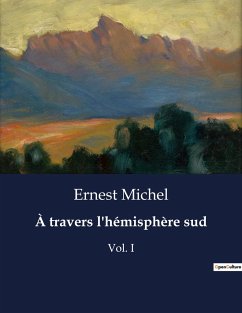 À travers l'hémisphère sud - Michel, Ernest