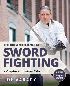 The Art and Science of Sword Fighting - Varady, Joe