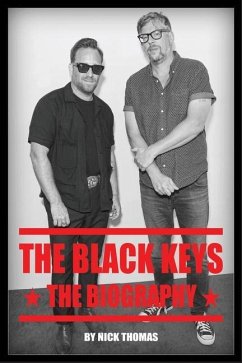 The Black Keys: The Biography - Thomas, Nick