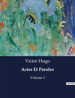 Actes Et Paroles - Hugo, Victor