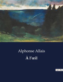À l¿¿il - Allais, Alphonse