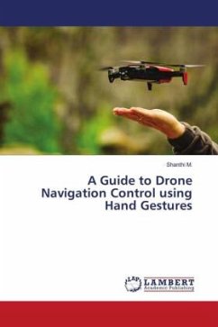 A Guide to Drone Navigation Control using Hand Gestures - M., Shanthi