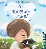 Your Pawprints Are on My Heart - 心に 君の足あとがある - Japanese Your Pawprints Are on My Heart - 心に 君の足あとがある - Japanese