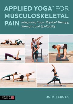 Applied Yoga(tm) for Musculoskeletal Pain - Serota, Jory