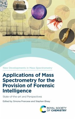 Applications of Mass Spectrometry for the Provision of Forensic Intelligence