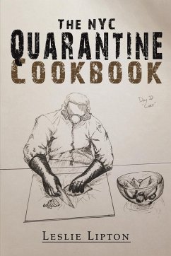 The NYC Quarantine Cookbook - Lipton, Leslie