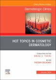 Hot Topics in Cosmetic Dermatology, an Issue of Dermatologic Clinics