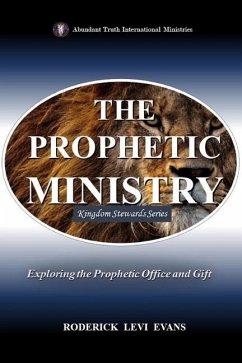 The Prophetic Ministry - Roderick L Evans