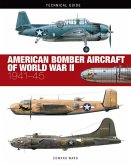 American Bomber Aircraft of World War II