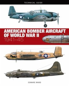 American Bomber Aircraft of World War II - Ward, Edward