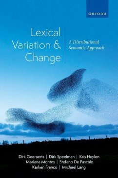 Lexical Variation and Change - Geeraerts, Dirk; Speelman, Dirk; Heylen, Kris; Montes, Mariana; de Pascale, Stefano; Franco, Karlien; Lang, Michael