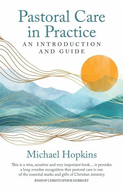 Pastoral Care in Practice - Hopkins, Michael