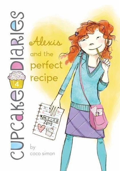 Alexis and the Perfect Recipe: #4