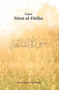 Tafsir Surat Al-Fatiha - Al-Moussawi, Sayyid Sadek