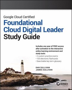 Google Cloud Certified Foundational Cloud Digital Leader Study Guide - Sullivan, Dan