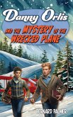 Danny Orlis and the Mystery of the Wrecked Plane