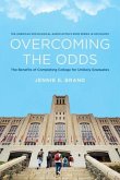 Overcoming the Odds: The Benefits of Completing College for Unlikely Graduates