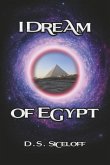 I Dream of Egypt