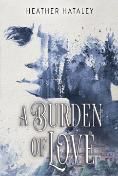 A Burden of Love - Hataley, Heather