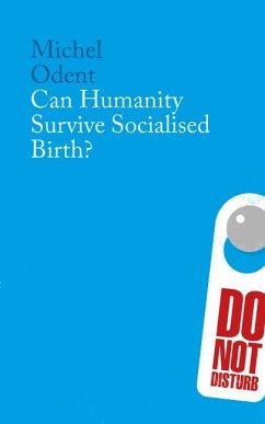 Can Humanity Survive Socialised Birth? - Odent, Michel